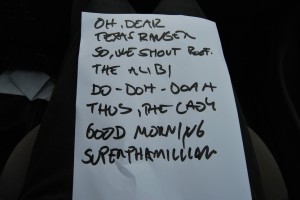 Setlist The setlist for the gig. Without the "encores".